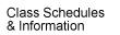 Class Schedules and








































  Information